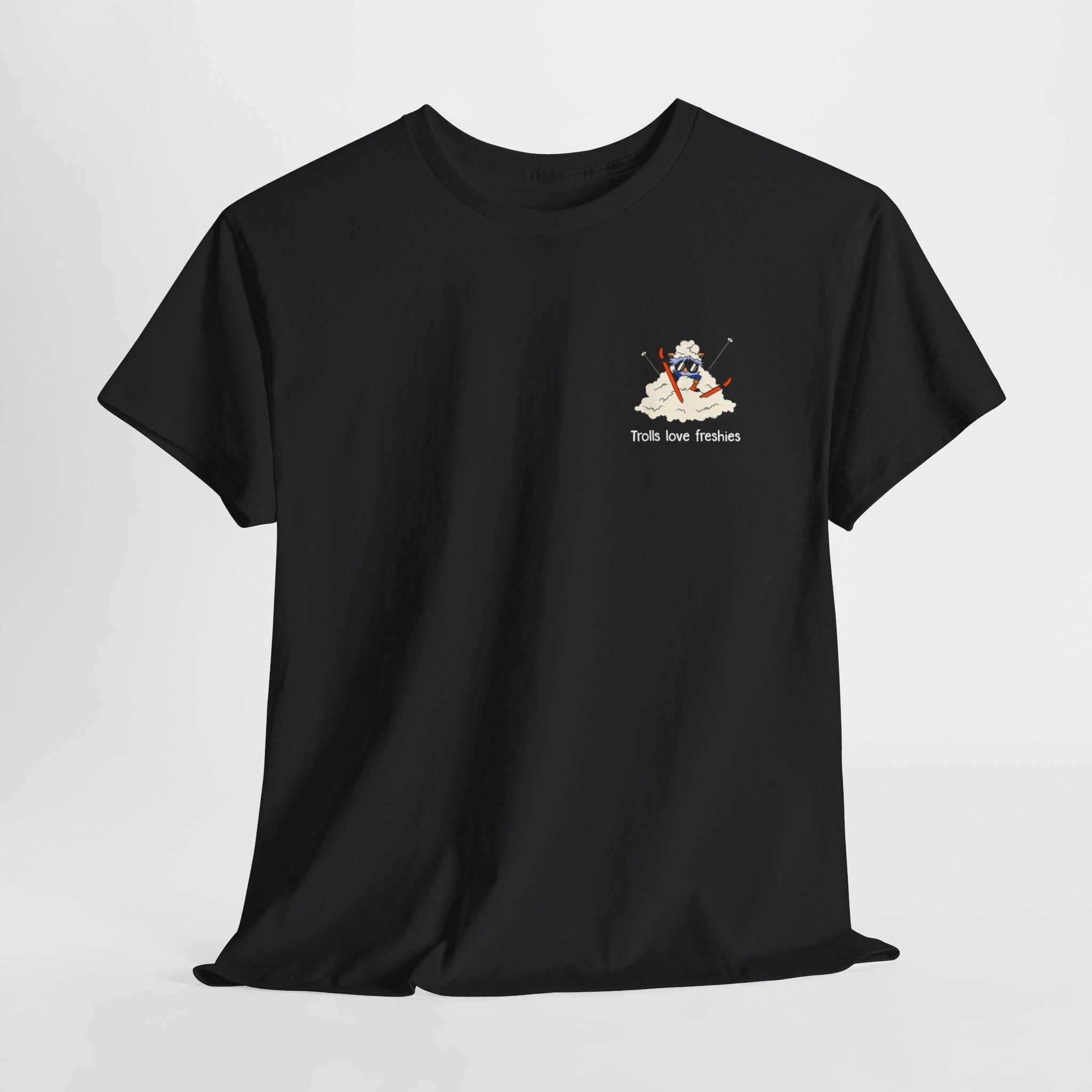 Trolls Love Freshies Heavy Cotton Ski Tee