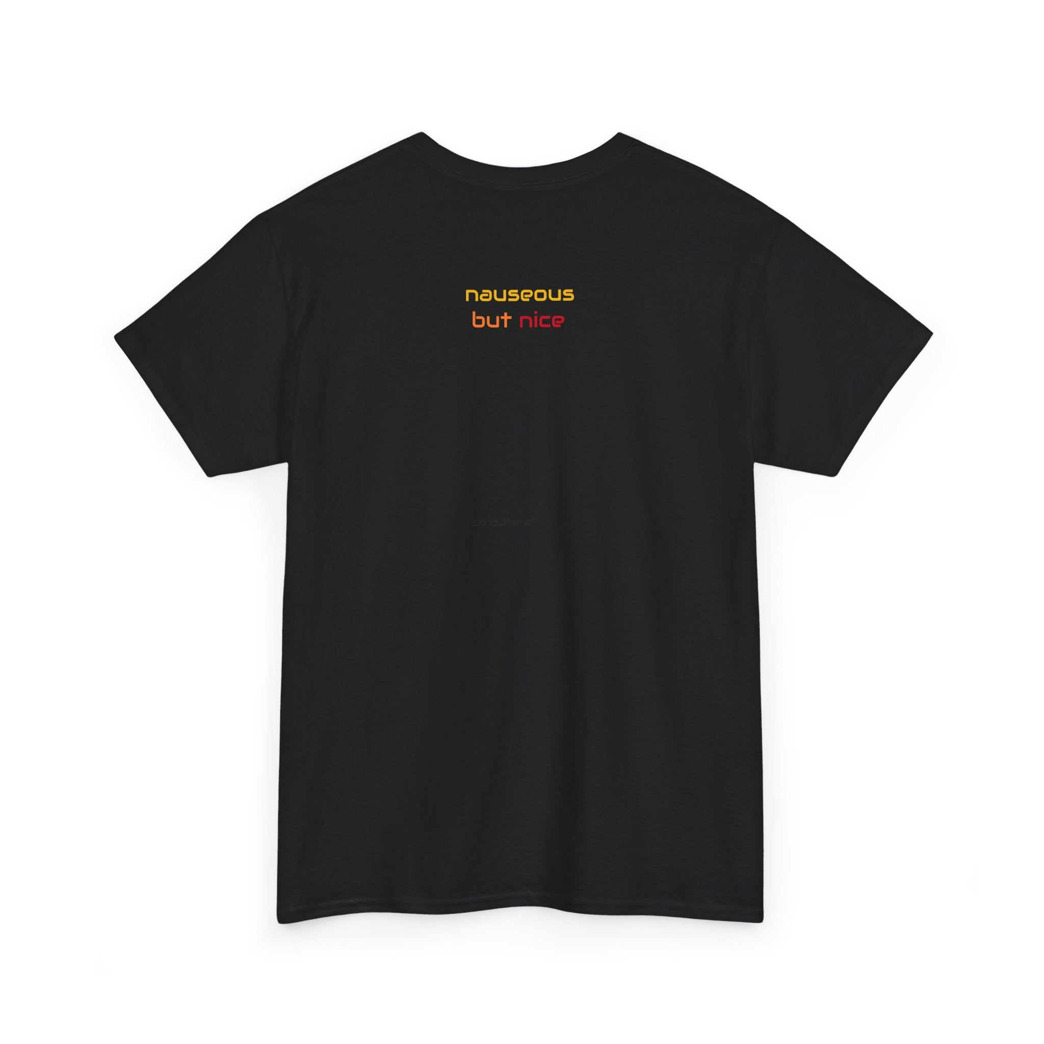 Nauseous but Nice Heavy Cotton Tee