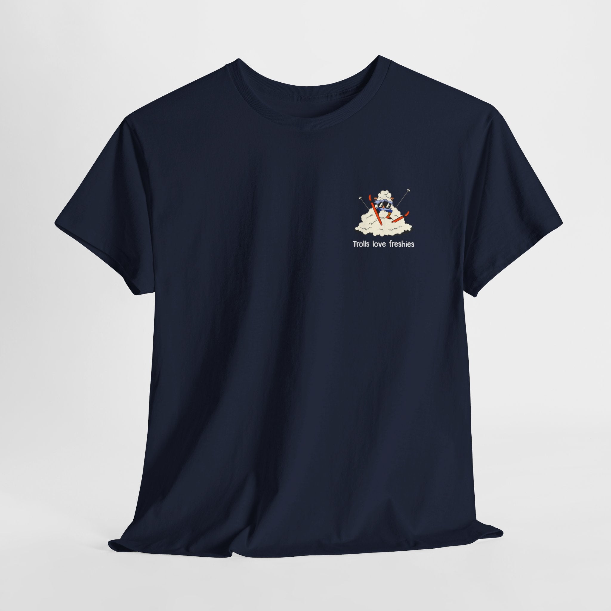 Trolls Love Freshies Heavy Cotton Ski Tee