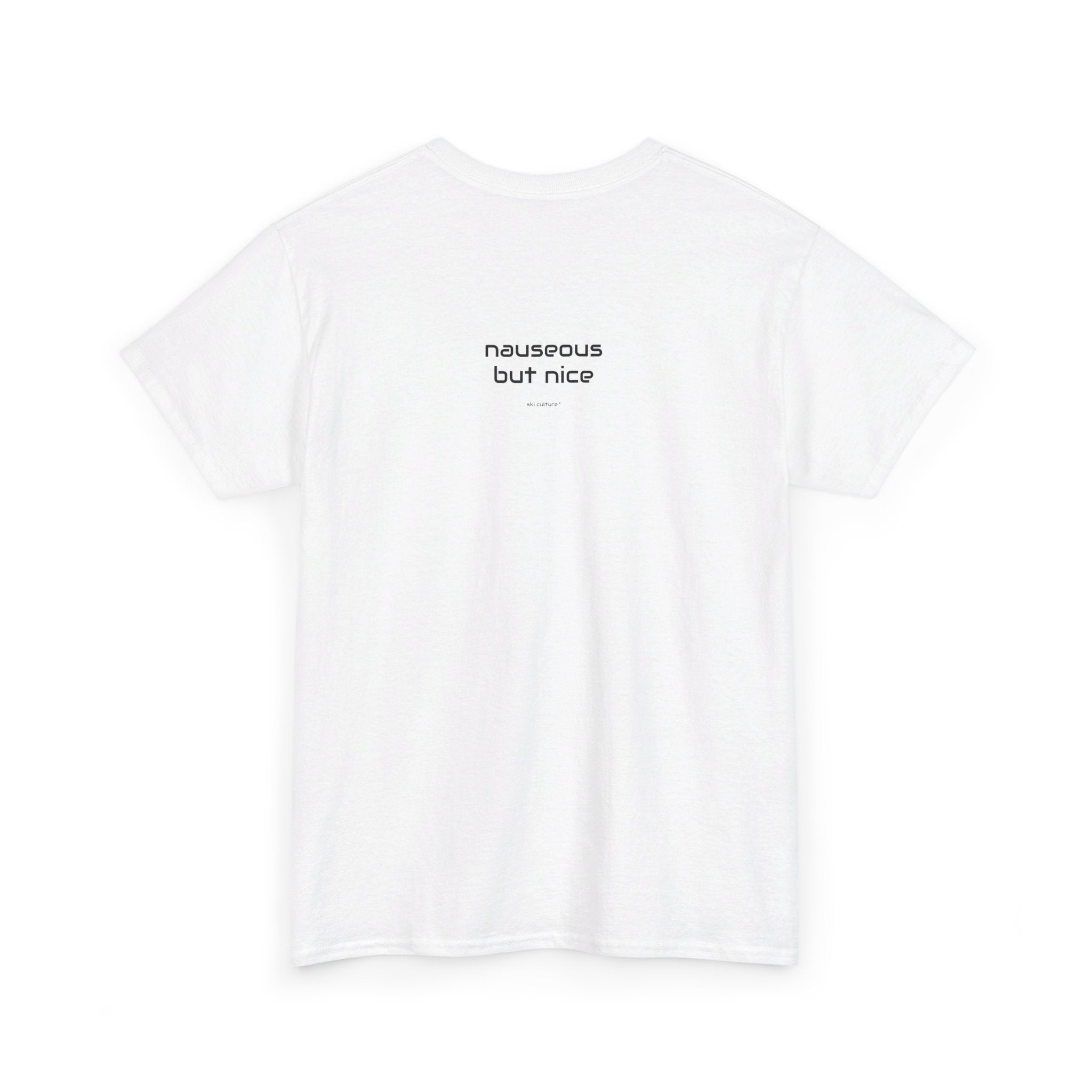 Nauseous but Nice Heavy Cotton Tee